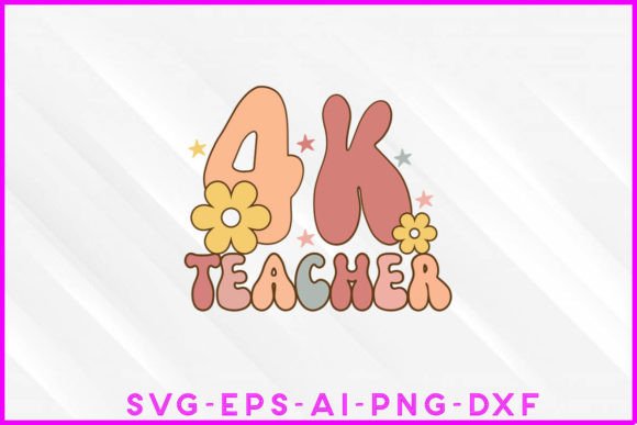 4K Teacher Groovy: Graphics & T-Shirt Designs