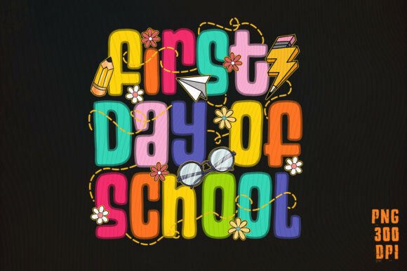 Back to School First Day of School Shirt Graphics
