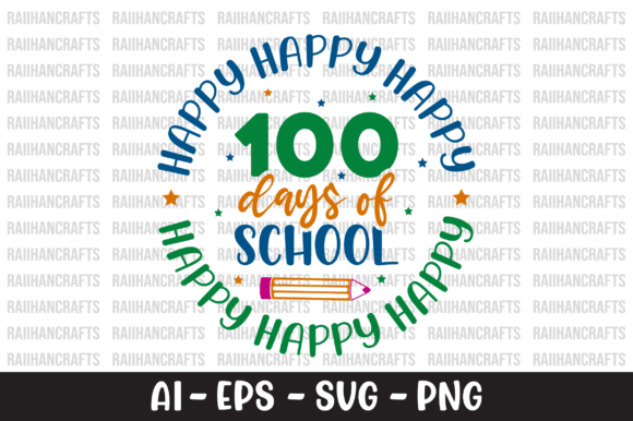 Happy 100 Days of School SVG: Graphics for Crafts & Branding