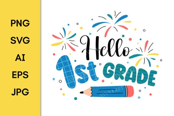 Hello 1st Grade Graphics & Illustrations